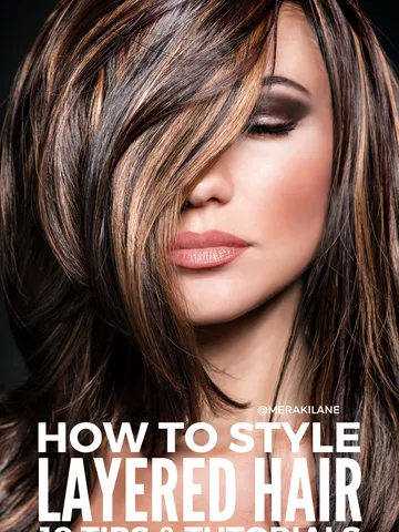 how to style layered hair 10 tips tutorials